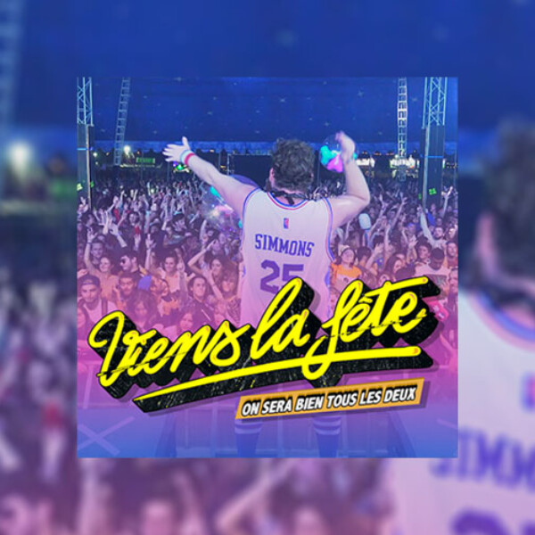VIENS LA FÊTE