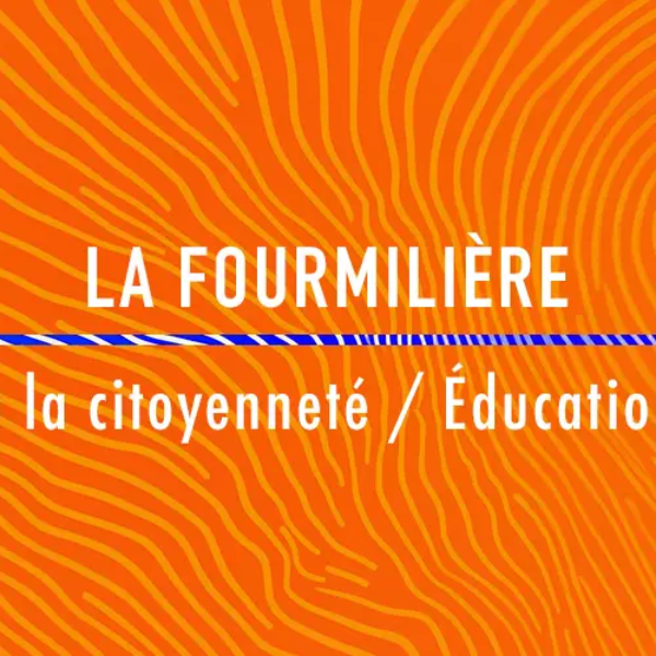 La Fourmilière